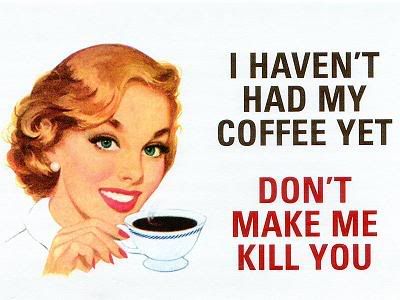 nocoffeeyet.jpg